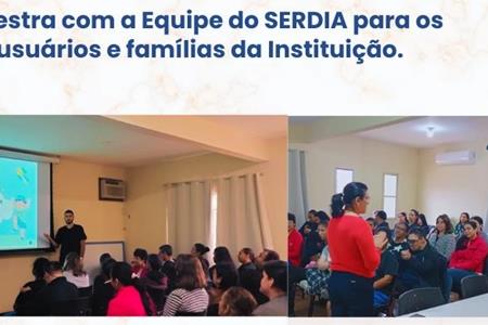 imagem Palestra com a Equipe do SERDIA para os usuários e famílias da Instituição.