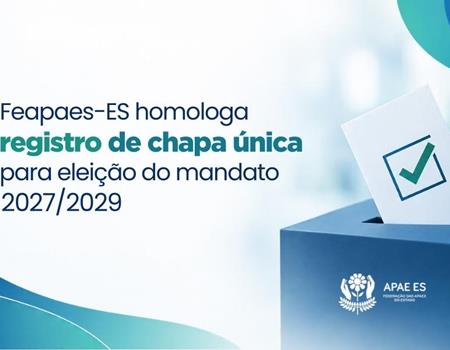 imagem Feapaes-ES homologa registro de chapa única para eleição da Federação no mandato 2027/2029