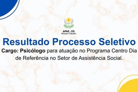 imagem Resultado Processo Seletivo - Cargo: Psicólogo para atuação no Programa Centro Dia de Referência no Setor de Assistência Social.