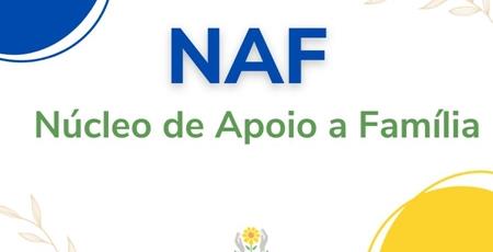 imagem NAF - Núcleo de Apoio a família.