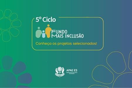 imagem Conheça os projetos selecionados para o 5º Ciclo do Edital Fundo Mais Inclusão