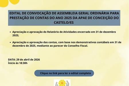 imagem EDITAL DE CONVOCAÇÃO DE ASSEMBLEIA GERAL ORDINÁRIA PARA  PRESTAÇÃO DE CONTAS DO ANO 2025 DA APAE DE CONCEIÇÃO DO  CASTELO/ES