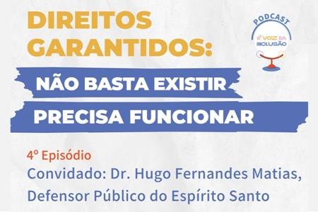 imagem Podcast Voz da Inclusão debate desafios na garantia de direitos das pessoas com deficiência