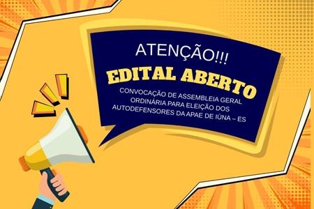 imagem EDITAL DE CONVOCAÇÃO DE ASSEMBLEIA GERAL ORDINÁRIA PARA ELEIÇÃO DOS AUTODEFENSORES DA APAE DE IÚNA – ES